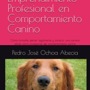 Guía de Emprendimiento en Comportamiento Canino
